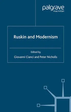 Cianci / Nicholls |  Ruskin and Modernism | eBook | Sack Fachmedien