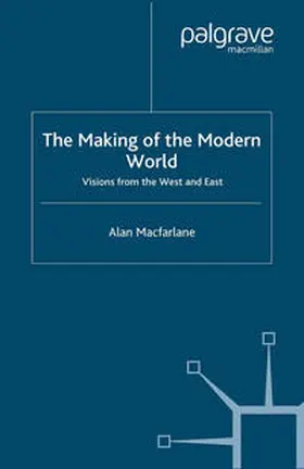 Macfarlane |  The Making of the Modern World | eBook | Sack Fachmedien