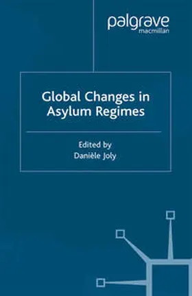 Joly |  Global Changes in Asylum Regimes | eBook | Sack Fachmedien