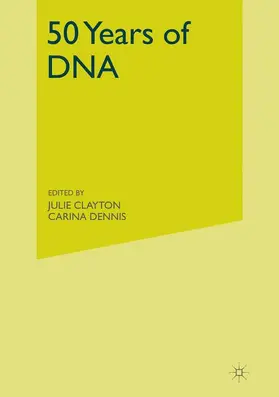 Clayton / Dennis |  50 Years of DNA | Buch |  Sack Fachmedien