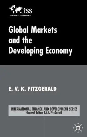 FitzGerald |  Global Markets and the Developing Economy | Buch |  Sack Fachmedien
