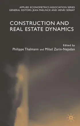 Thalmann / Zarin-Nejadan | Construction and Real Estate Dynamics | Buch | 978-1-4039-1545-0 | www.sack.de