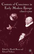 Braun / Vallance |  Contexts of Conscience in the Early Modern Europe, 1500-1700 | Buch |  Sack Fachmedien
