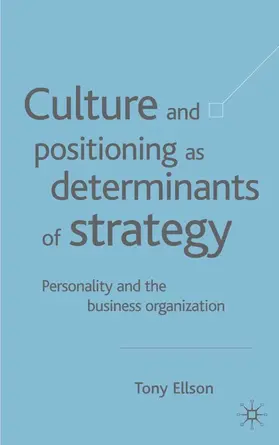 Ellson |  Culture and Positioning as Determinants of Strategy | Buch |  Sack Fachmedien