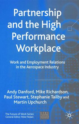 Danford / Richardson / Stewart | Partnership and the High Performance Workplace | Buch | 978-1-4039-1753-9 | sack.de