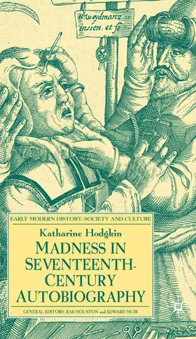 Hodgkin |  Madness in Seventeenth-Century Autobiography | Buch |  Sack Fachmedien