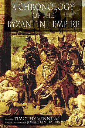 Venning / Harris |  A Chronology of the Byzantine Empire | Buch |  Sack Fachmedien