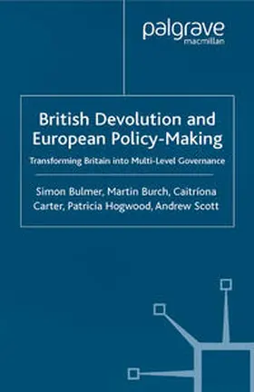 Bulmer / Burch / Carter |  British Devolution and European Policy-Making | eBook | Sack Fachmedien