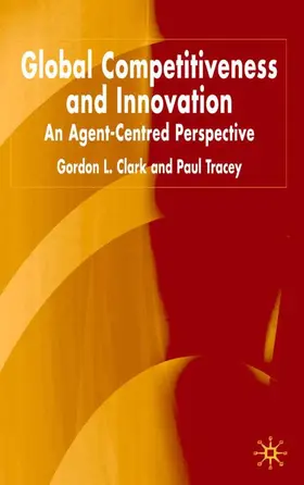 Clark / Tracey |  Global Competitiveness and Innovation | Buch |  Sack Fachmedien