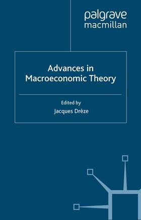 Drèze | Advances in Macroeconomic Theory | Buch | sack.de