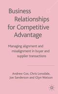 Cox / Lonsdale / Sanderson |  Business Relationships for Competitive Advantage | Buch |  Sack Fachmedien