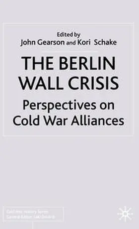 Gearson / Schake | The Berlin Wall Crisis | E-Book | www.sack.de
