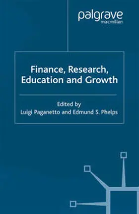 Paganetto / Phelps |  Finance, Research, Education and Growth | eBook | Sack Fachmedien