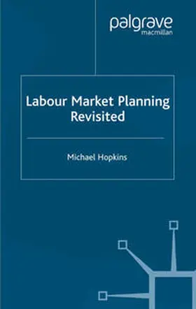 Hopkins |  Labour Market Planning Revisited | eBook | Sack Fachmedien