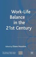 Houston |  Work-Life Balance in the 21st Century | Buch |  Sack Fachmedien