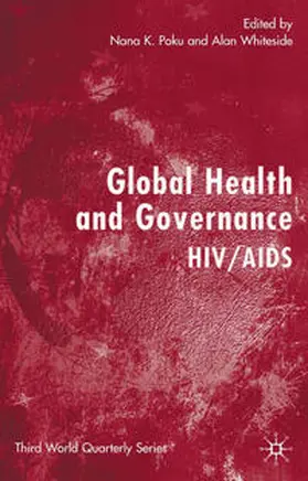 Whiteside / Poku |  Global Health and Governance | Buch |  Sack Fachmedien