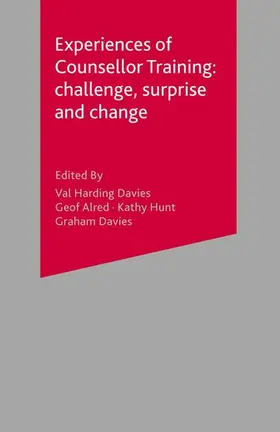 Harding-Davies / Hunt / Alred |  Experiences of Counsellor Training | Buch |  Sack Fachmedien