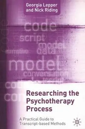 Lepper / Riding |  Researching the Psychotherapy Process | Buch |  Sack Fachmedien