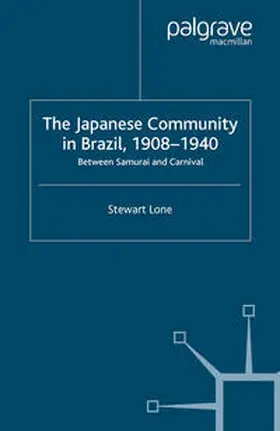 Lone |  The Japanese Community in Brazil, 1908 - 1940 | eBook | Sack Fachmedien