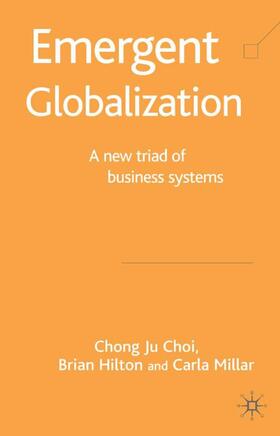 Choi / Hilton | Emergent Globalization | Buch | 978-1-4039-3296-9 | sack.de
