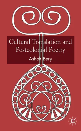 Bery |  Cultural Translation and Postcolonial Poetry | Buch |  Sack Fachmedien