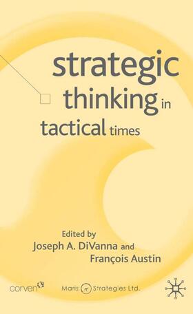 DiVanna / Austin | Strategic Thinking in Tactical Times | Buch | 978-1-4039-3406-2 | sack.de