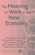 Baldry / Bain / Taylor |  The Meaning of Work in the New Economy | Buch |  Sack Fachmedien