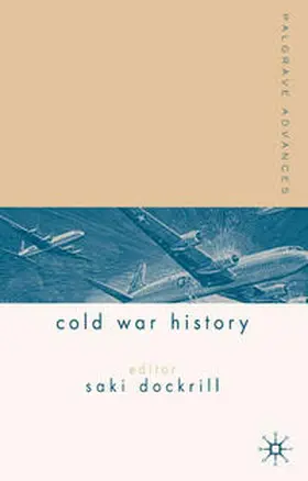 Hughes / Dockrill |  Palgrave Advances in Cold War History | Buch |  Sack Fachmedien