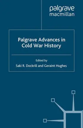 Hughes / Dockrill |  Palgrave Advances in Cold War History | Buch |  Sack Fachmedien