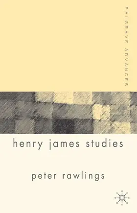 Rawlings |  Palgrave Advances in Henry James Studies | Buch |  Sack Fachmedien