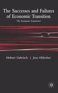 Gabrisch / Hölscher |  The Successes and Failures of Economic Transition | Buch |  Sack Fachmedien