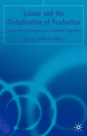 Milberg |  Labor and the Globalization of Production | Buch |  Sack Fachmedien