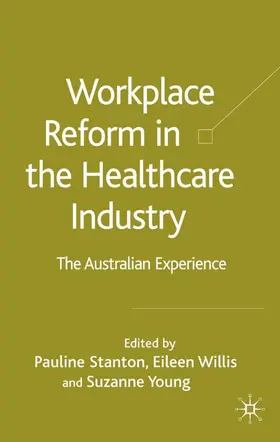 Stanton / Willis / Young |  Workplace Reform in the Healthcare Industry | Buch |  Sack Fachmedien