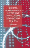 Fu |  Exports, Foreign Direct Investment and Economic Development in China | Buch |  Sack Fachmedien