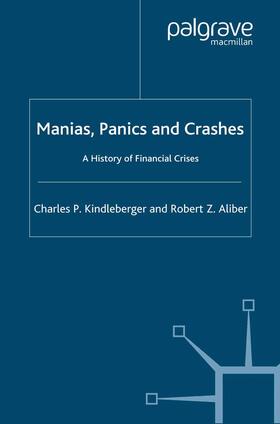 Kindleberger / Aliber | Manias, Panics and Crashes: A History of Financial Crises | Buch | 978-1-4039-3651-6 | sack.de
