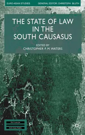 Waters |  The State of Law in the South Caucasus | Buch |  Sack Fachmedien