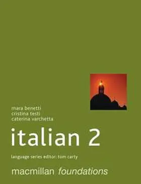 Benetti / Testi / Varchetta |  Foundations Italian 2 | Buch |  Sack Fachmedien