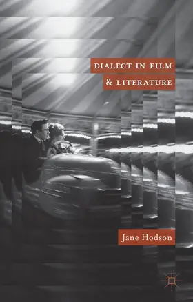 Hodson |  Dialect in Film and Literature | Buch |  Sack Fachmedien