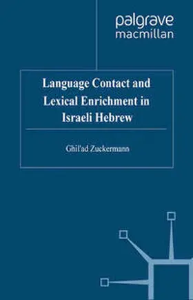 Zuckermann |  Language Contact and Lexical Enrichment in Israeli Hebrew | eBook | Sack Fachmedien