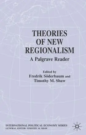 Söderbaum / Shaw |  Theories of New Regionalism | eBook | Sack Fachmedien