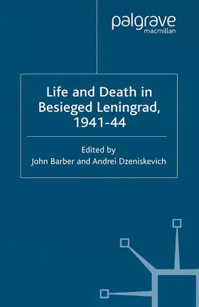 Barber / Dzeniskevich |  Life and Death in Besieged Leningrad, 1941-1944 | eBook | Sack Fachmedien