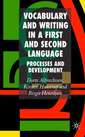 Albrechtsen / Haastrup / Henriksen | Vocabulary and Writing in a First and Second Language | Buch | 978-1-4039-3966-1 | www.sack.de