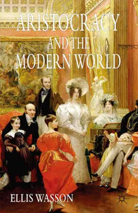 Wasson |  Aristocracy and the Modern World | Buch |  Sack Fachmedien