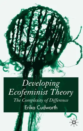 Cudworth |  Developing Ecofeminist Theory | Buch |  Sack Fachmedien