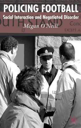O'Neill |  Policing Football | Buch |  Sack Fachmedien