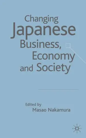 Nakamura |  Changing Japanese Business, Economy and Society | Buch |  Sack Fachmedien