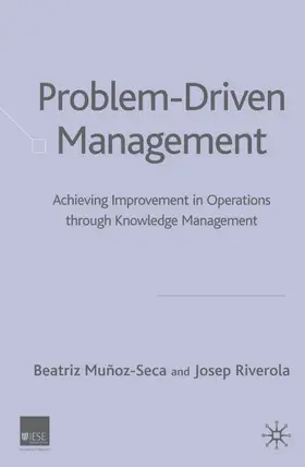 Muñoz-Seca / Riverola | Problem Driven Management | Buch | 978-1-4039-4137-4 | www.sack.de