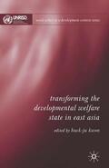 Kwon |  Transforming the Developmental Welfare State in East Asia | Buch |  Sack Fachmedien