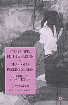 Beer |  Kate Chopin, Edith Wharton and Charlotte Perkins Gilman | Buch |  Sack Fachmedien