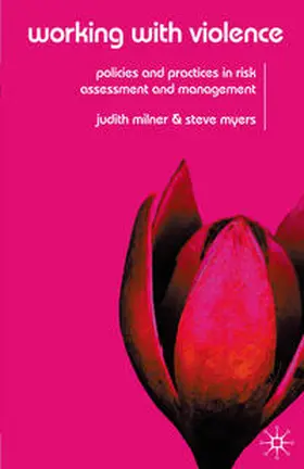 Milner / Myers |  Working with Violence | Buch |  Sack Fachmedien